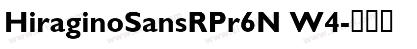 HiraginoSansRPr6N W4字体转换